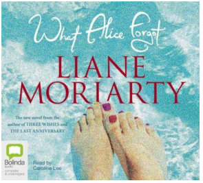 What Alice Forgot by Liane Moriarty, narrated by Caroline Lee