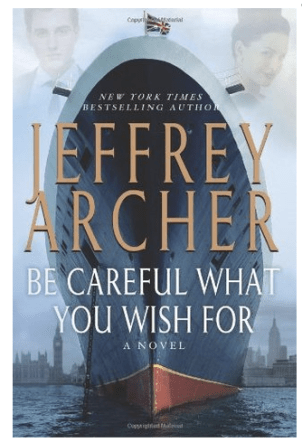 Jeffrey Archer's Be careful what you wish for book cover 