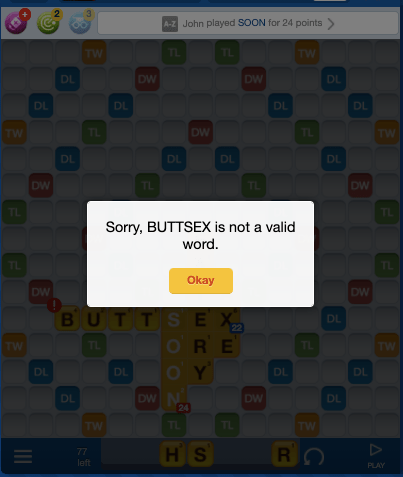 Words with Friends board with a message overlayed with the words "Sorry, BUTTSEX is not a valid word"