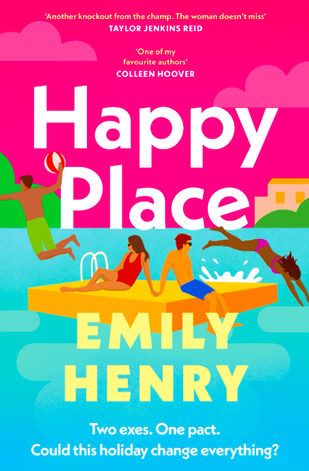 Happy Place by Emily Henry. A cartoon cover. Two tone. Bright pink onto, blue on the bootom (water). A pool buoy in the middle. A couple facing away from each other watch another couple jumping intp the water