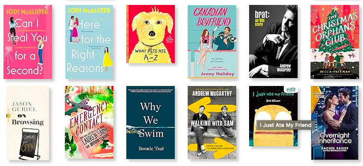 The following book covers:
Can I steal you for a second 
Here for the right reasons
What Pete Ate A-Z
Canadian Boyfriend
Brat
The Christmas Orphans Club
On Browsing
Emergency Contact
Why We Swim
Walking with Sam
I just ate my friend
Overnight inheritance
